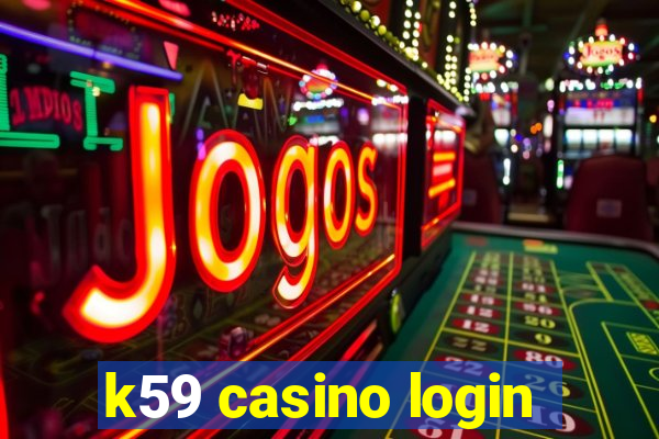 k59 casino login